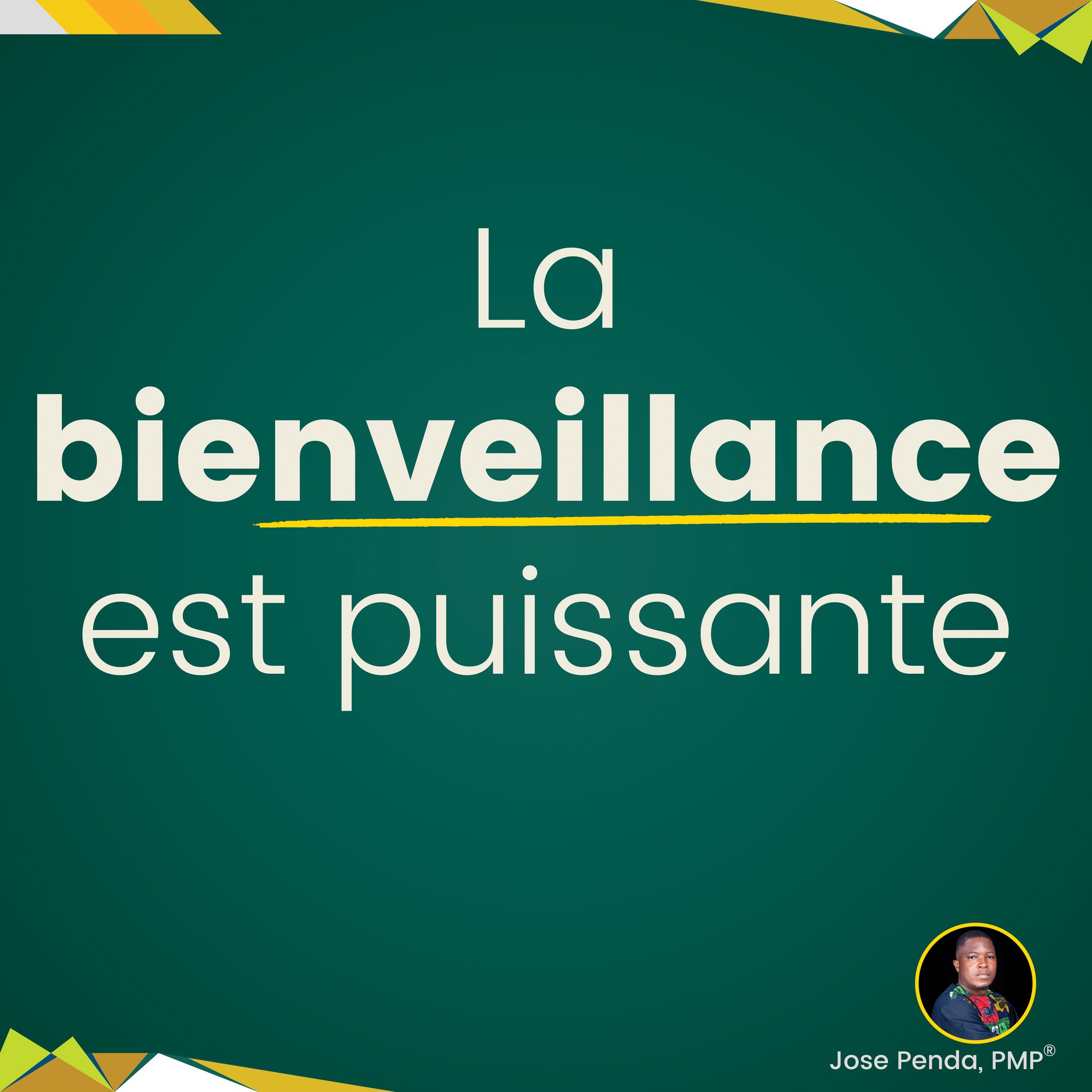 La bienveillance est puissante - Jose Penda