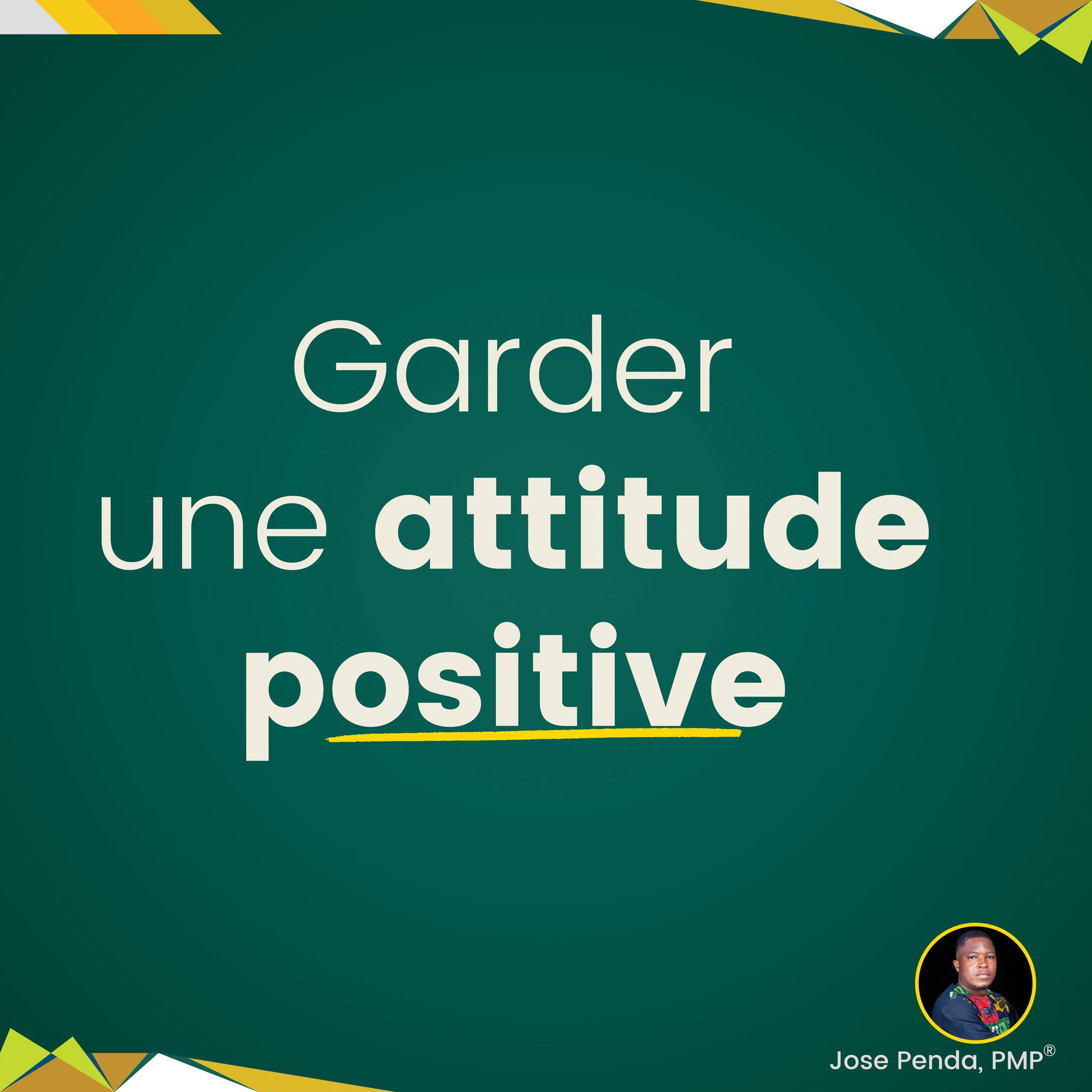 Garder une attitude positive : Le catalyseur de réussite et d&rsquo;influence